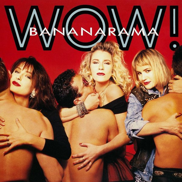 Bananarama, Wow!-LP, Vinilos, Historia Nuestra