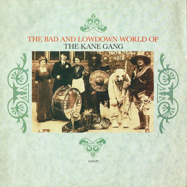 The Kane Gang The Bad And Lowdown World Of The Kane Gang-LP, Vinilos, Historia Nuestra