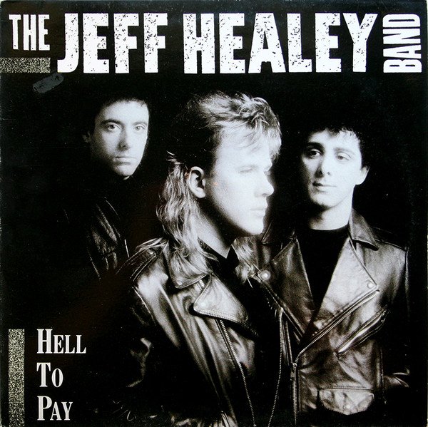 The Jeff Healey Band Hell To Pay-LP, Vinilos, Historia Nuestra