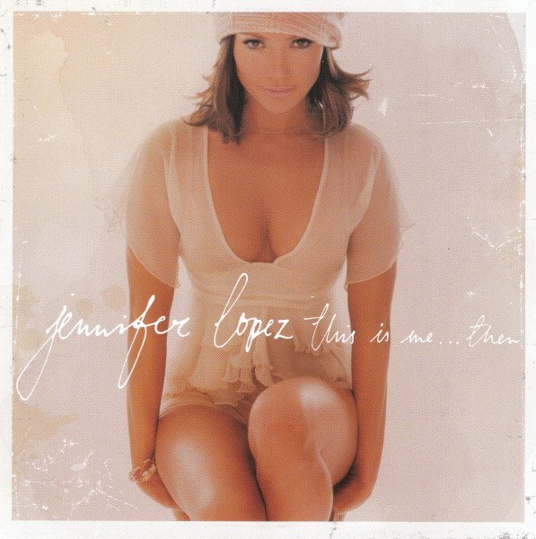 Jennifer Lopez This Is Me...Then-CD, CDs, Historia Nuestra