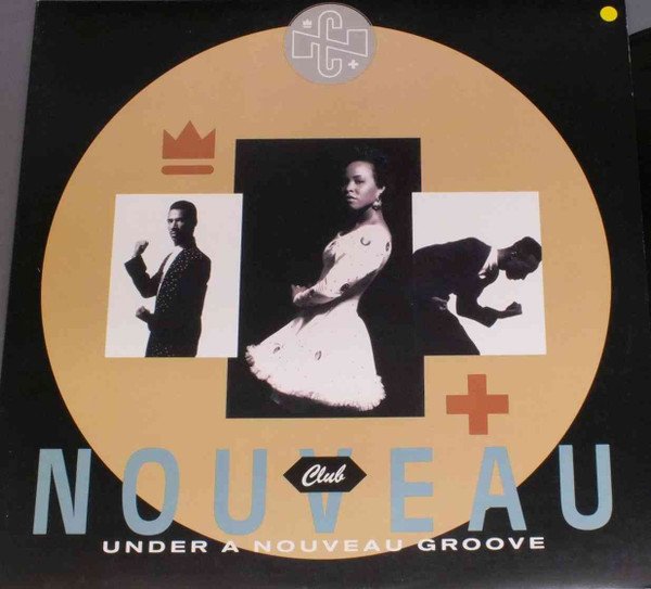 Club Nouveau, Under A Nouveau Groove-LP, Vinilos, Historia Nuestra