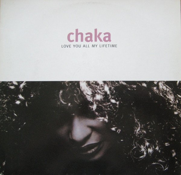 Chaka, Love You All My Lifetime-12 inch, Vinilos, Historia Nuestra