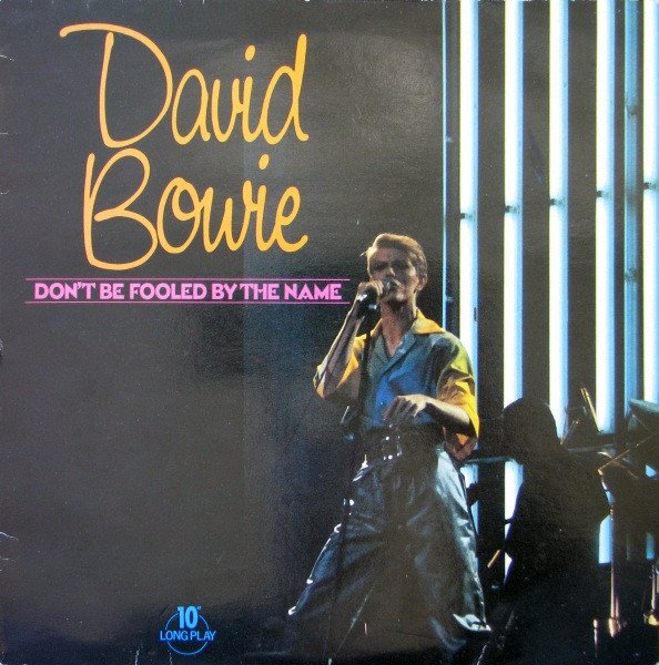 David Bowie, Don't Be Fooled By The Name-10 inch, Vinilos, Historia Nuestra