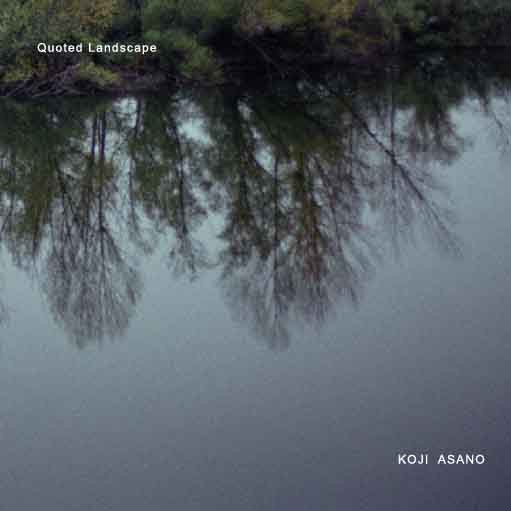 Koji Asano, Quoted Landscape-CD, CDs, Historia Nuestra