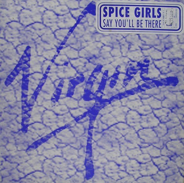 Spice Girls Say You'll Be There-12, Vinilos, Historia Nuestra