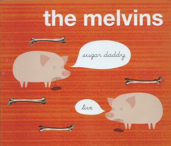 The Melvins, Sugar Daddy Live-CD, CDs, Historia Nuestra