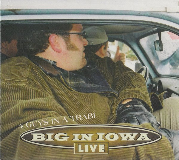 Big In Iowa, 4 Guys In A Trabi - Big In Iowa Live-CD, CDs, Historia Nuestra