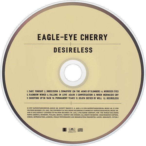 Eagle Eye Cherry, Desireless-CD, CDs, Historia Nuestra