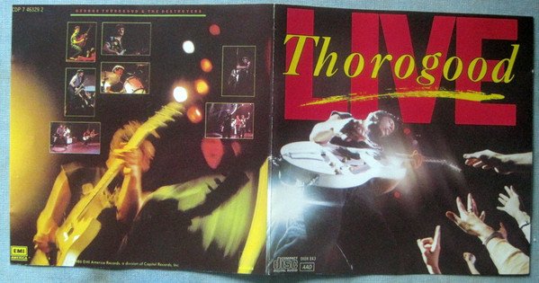 George Thorogood & The Destroyers Live-CD, CDs, Historia Nuestra