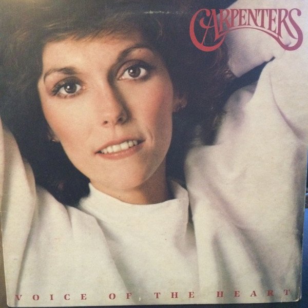 Carpenters, Voice Of The Heart-LP, Vinilos, Historia Nuestra