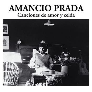 Amancio Prada, Canciones De Amor Y Celda -LP, Vinilos, Historia Nuestra