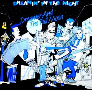 Dreamer And The Full Moon, Dreamin' In The Night-12 inch, Vinilos, Historia Nuestra