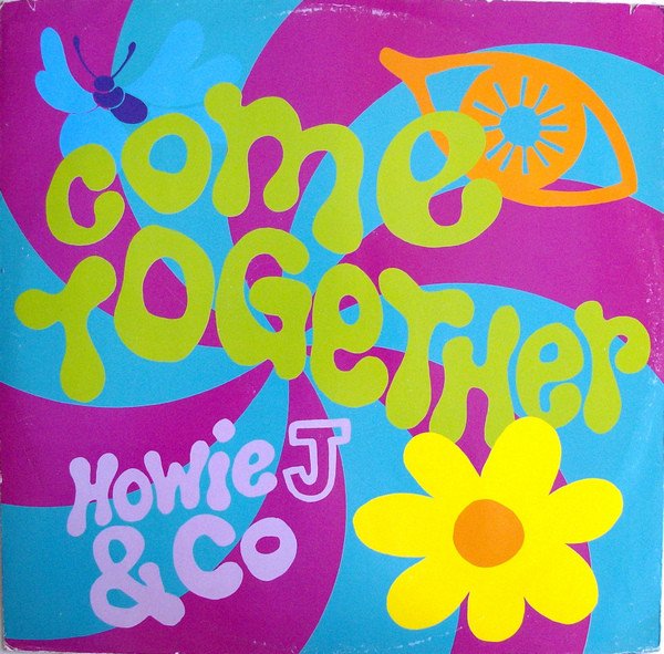 Howie J & Co Come Together-12, Vinilos, Historia Nuestra