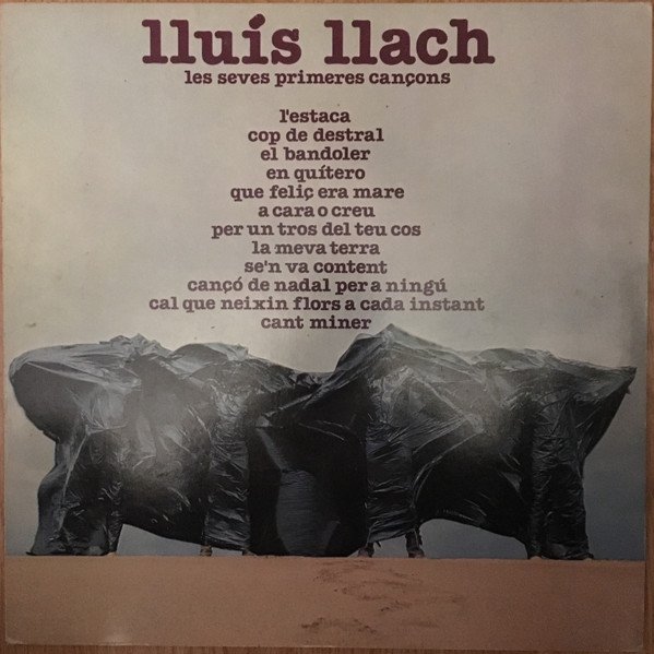 Lluís Llach, Les Seves Primeres Cançons-LP, Vinilos, Historia Nuestra