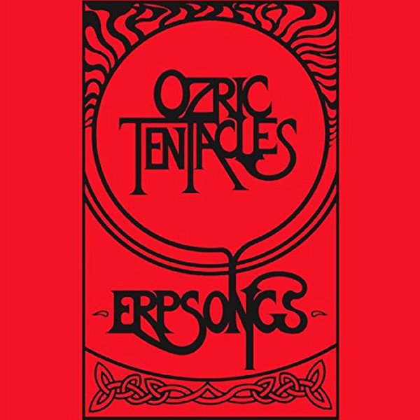 Ozric Tentacles, Erpsongs-LP, Vinilos, Historia Nuestra