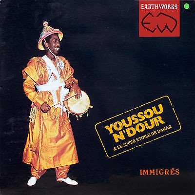 Youssou N'Dour and Le Super Etoile De Dakar, Immigrés-LP, Vinilos, Historia Nuestra