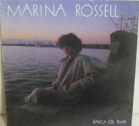 Marina Rossell, Barca Del Temps-LP, Vinilos, Historia Nuestra