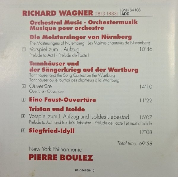 Pierre Boulez, Wagner*, New York Philharmonic Orchestral Music From: Meistersinger / Tannhäuser / Tristan Und Isolde / Faust Overture / Siegfried Idyll-CD, CDs, Historia Nuestra