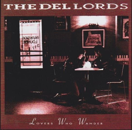 The Del Lords, Lovers Who Wander-CD, CDs, Historia Nuestra