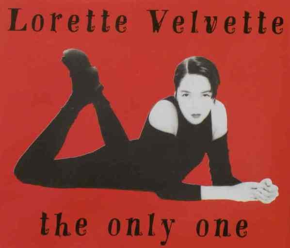 Lorette Velvette, The Only One-CD, CDs, Historia Nuestra