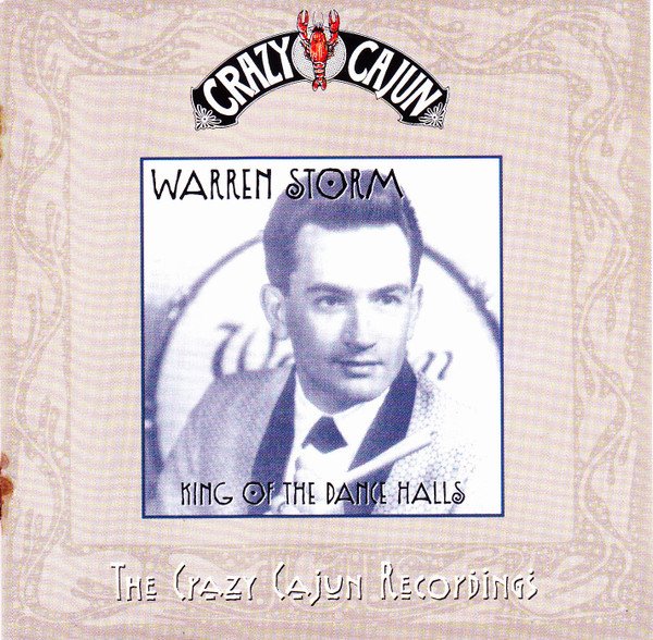 Warren Storm, King Of The Dance Halls-CD, CDs, Historia Nuestra