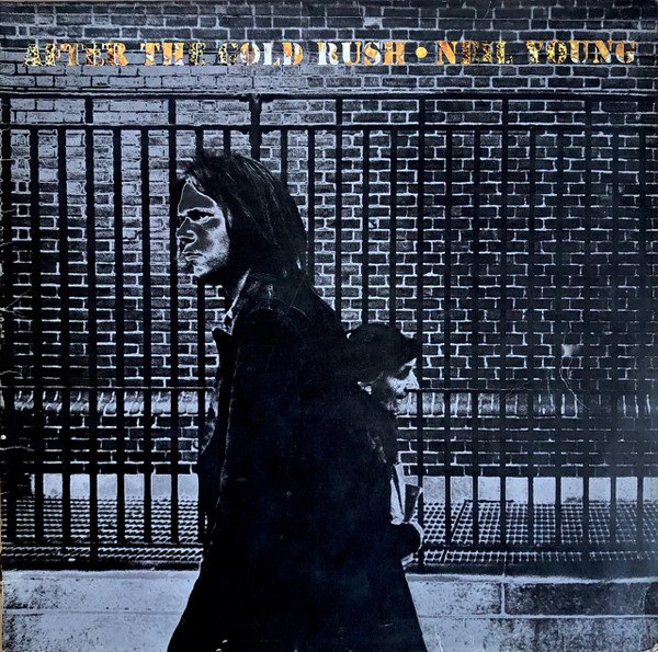 Neil Young, After The Gold Rush-LP, Vinilos, Historia Nuestra