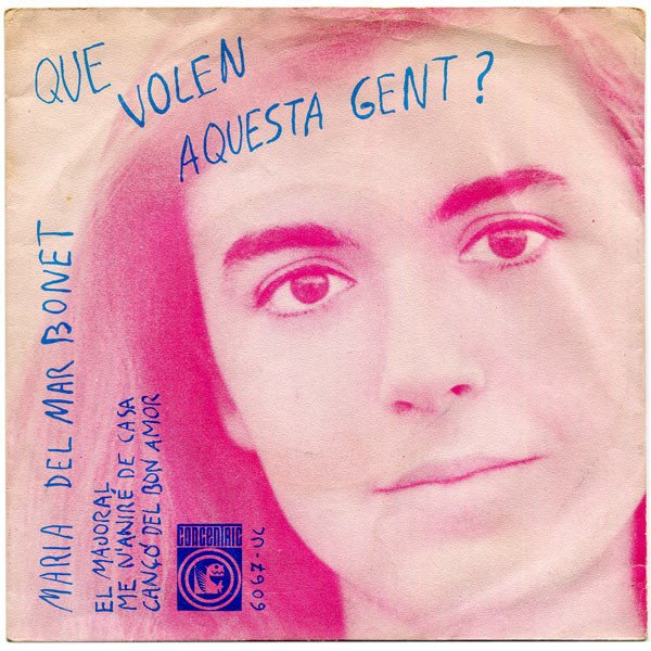 Maria Del Mar Bonet, Que Volen Aquesta Gent?-7 inch, Vinilos, Historia Nuestra