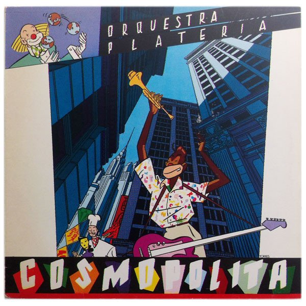 Orquestra Plateria, Cosmopolita-LP, Vinilos, Historia Nuestra