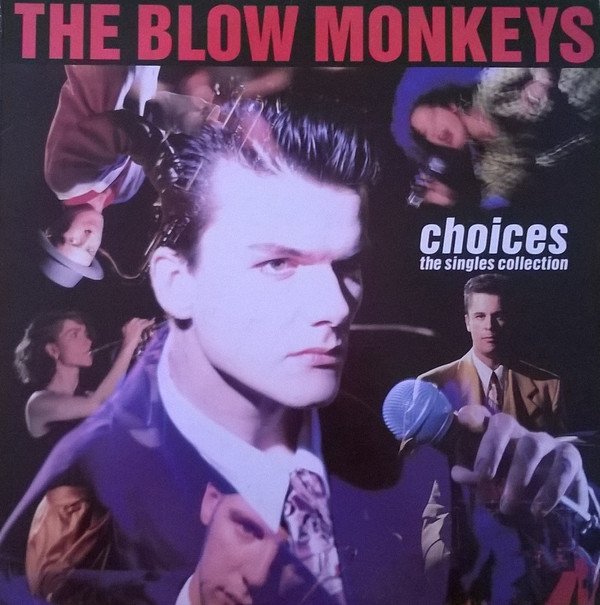 The Blow Monkeys, Choices - The Singles Collection-LP, Vinilos, Historia Nuestra