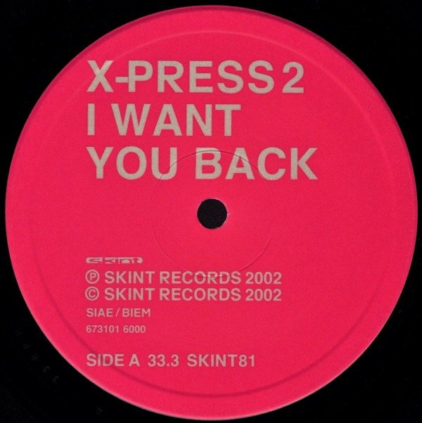 X Press 2, I Want You Back-12 inch, Vinilos, Historia Nuestra