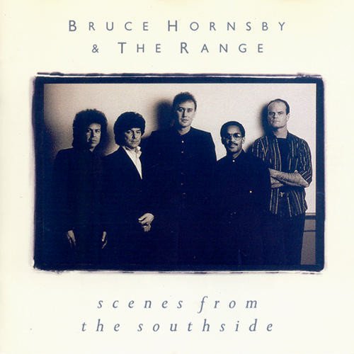 Bruce Hornsby, Scenes From The Southside-LP, Vinilos, Historia Nuestra