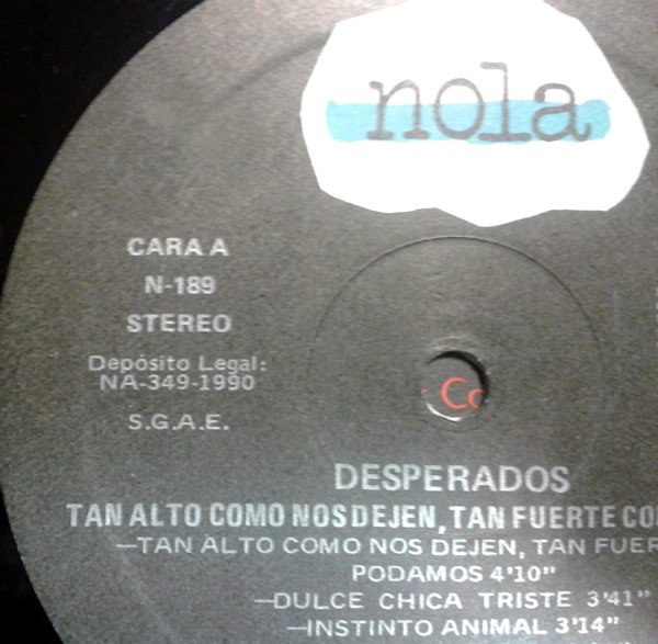 Desperados , Tan Alto Como N...amos-LP, Vinilos, Historia Nuestra