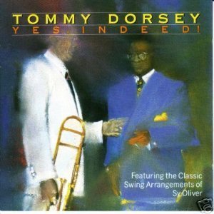 Tommy Dorsey And His Orchestra Yes, Indeed!-CD, CDs, Historia Nuestra