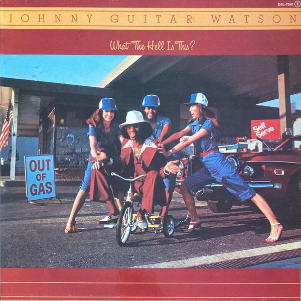 Johnny Guitar Watson What The Hell Is This?-LP, Vinilos, Historia Nuestra