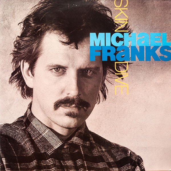 Michael Franks, Skin Dive-LP, Vinilos, Historia Nuestra