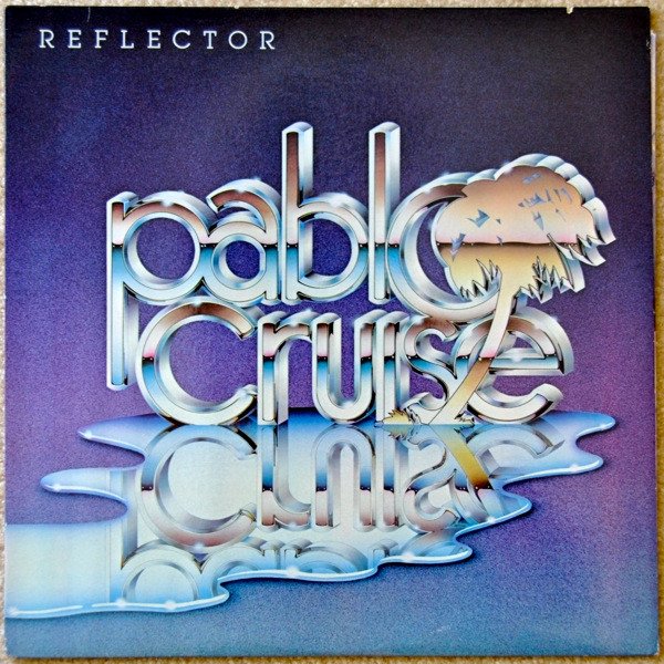 Pablo Cruise, Reflector-LP, Vinilos, Historia Nuestra