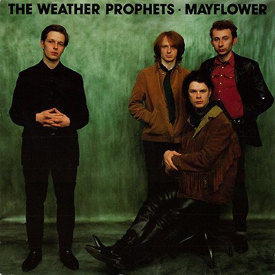 The Weather Prophets, Mayflower-LP, Vinilos, Historia Nuestra