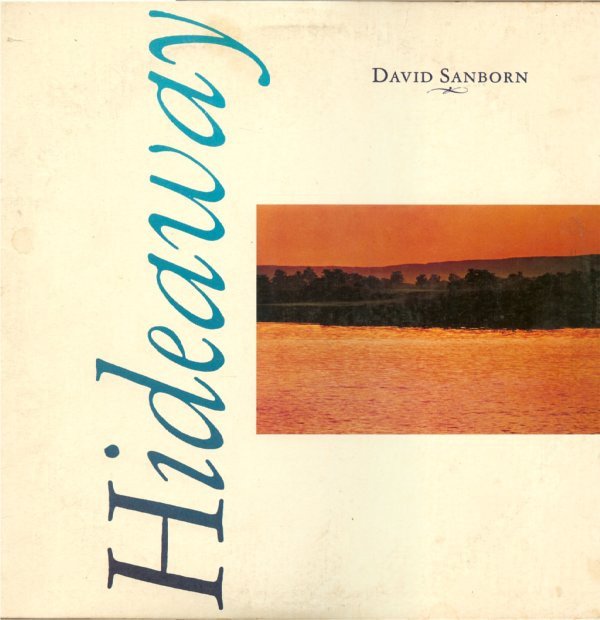 David Sanborn, Hideaway-LP, Vinilos, Historia Nuestra