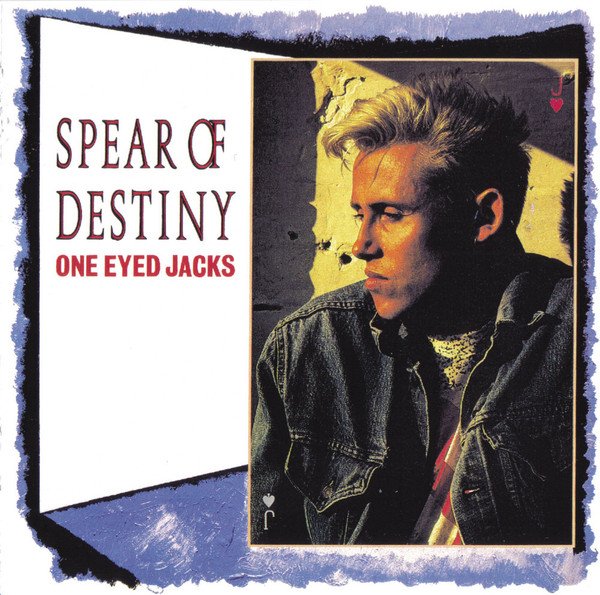 Spear Of Destiny One Eyed Jacks-LP, Vinilos, Historia Nuestra