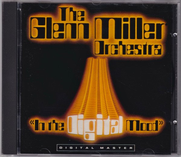 The Glenn Miller Orchestra In The Digital Mood-CD, CDs, Historia Nuestra