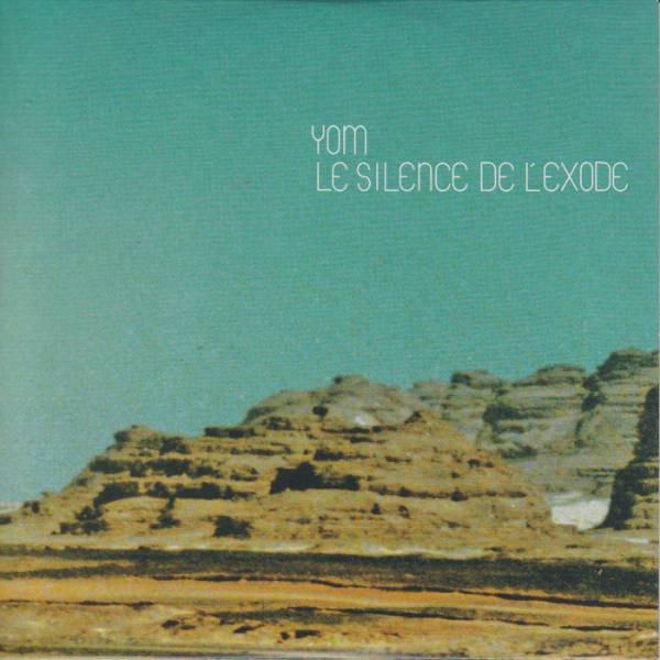 Yom, Le Silence De L'Exode-CD, Vinilos, Historia Nuestra