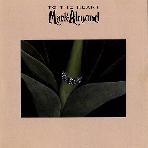 Mark Almond, To The Heart-LP, Vinilos, Historia Nuestra