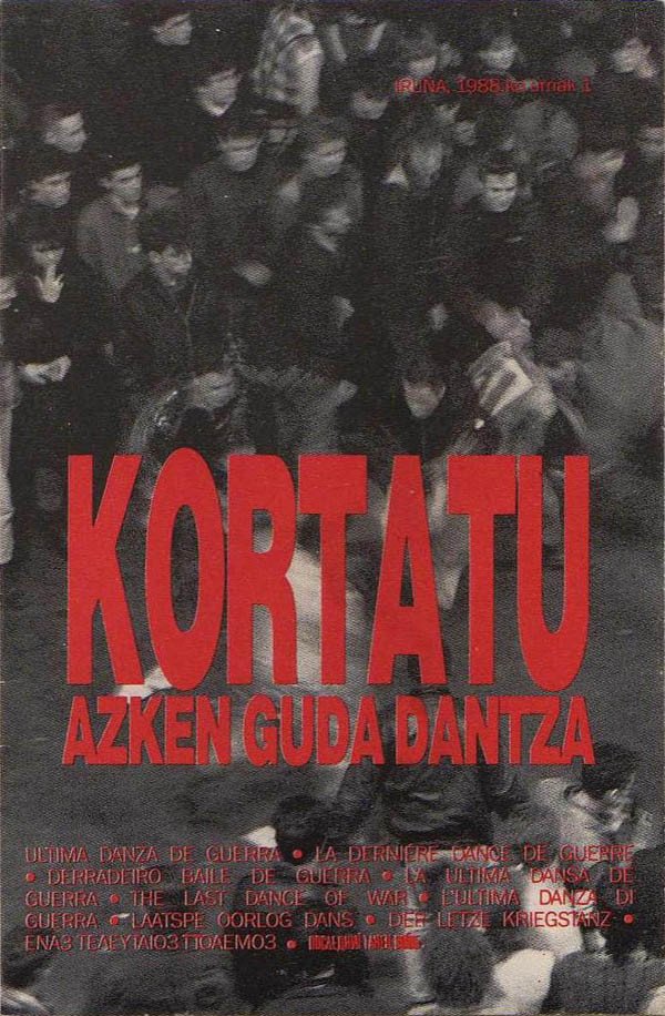Kortatu, Azken Guda Dantza-Tape, Cintas y casetes, Historia Nuestra
