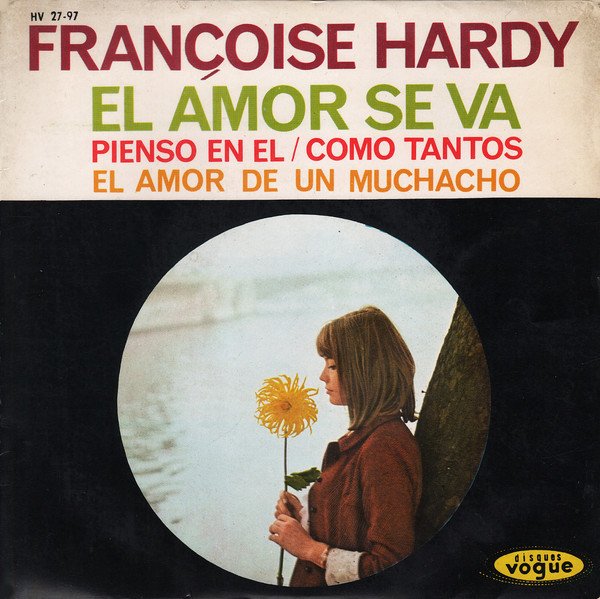 Françoise Hardy El Amor Se Va-7, Vinilos, Historia Nuestra