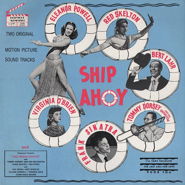 Eleanor Powell, Red Skelton, Bert Lahr, Tommy Dorsey And His Orchestra, Frank Sinatra, Virginia O'Brien Ship Ahoy / Las Vegas Nights-LP, Vinilos, Historia Nuestra