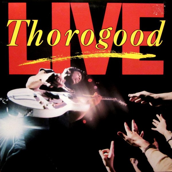 George Thorogood & The Destroyers Live-CD, CDs, Historia Nuestra