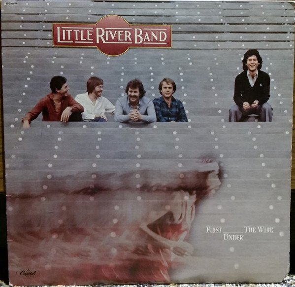 Little River Band, First Under The Wire-LP, Vinilos, Historia Nuestra