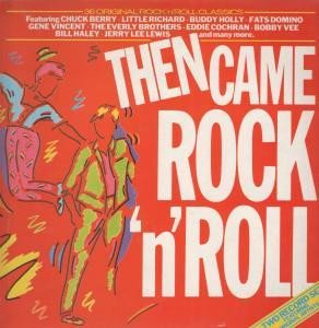 Various, Then Came Rock 'N' Roll-LP, Vinilos, Historia Nuestra