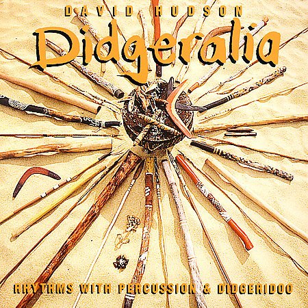 David Hudson, Didgeralia (Rhythms With Percussion & Didgeridoo)-CD, CDs, Historia Nuestra