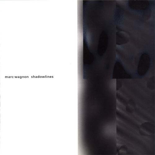 Marc Wagnon, Shadowlines-CD, CDs, Historia Nuestra